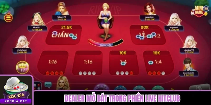 Dealer mở bát trong phiên live Hitclub