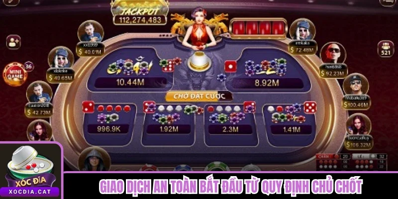 Giao dịch an toàn bắt đầu từ quy định chủ chốt