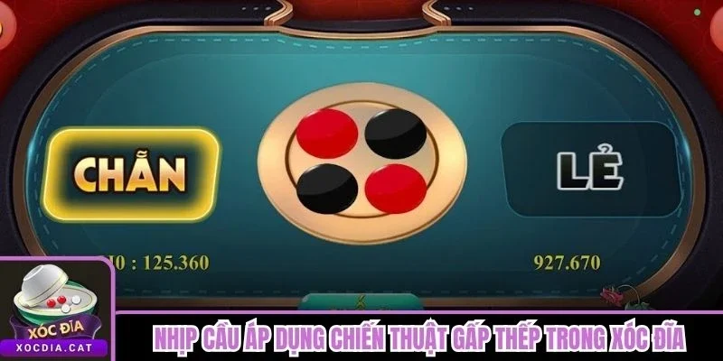 Nhịp cầu ổn định để áp dụng chiến thuật gấp thếp trong xóc đĩa