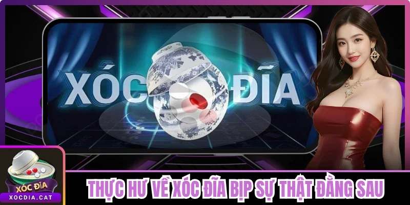 Thực Hư Về Xóc Đĩa Bịp - Sự Thật Đằng Sau Tin Đồn Thổi
